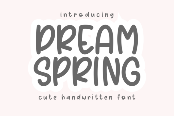 Dream Spring Font: A Handwritten Typeface for Editorial Design