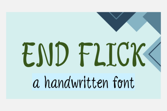End Flick Font: Adding Playful Personality to Campaigns