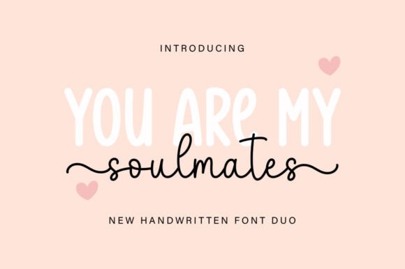 You Are My Soulmates Font for Handmade Products